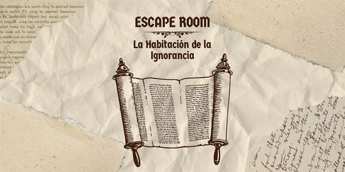 ESCAPE ROOM: La Habitación de la Ignorancia