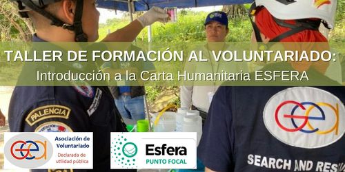 FORMACIÓN AL VOLUNTARIADO: introducción a la Carta Humanitaria ESFERA